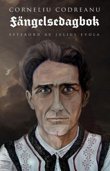 Cover for Corneliu Zelea Codreanu · Fangelsedagbok (Paperback Book) (2018)