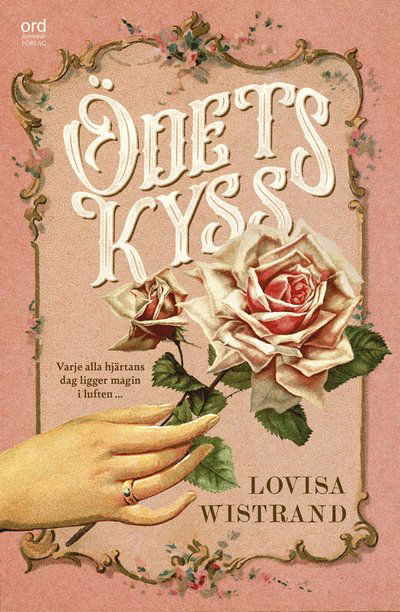 Cover for Lovisa Wistrand · Ödets kyss (Innbunden bok) (2022)