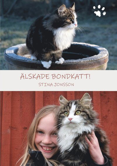 Cover for Stina Jonsson · Älskade bondkatt! (Hardcover Book) (2020)