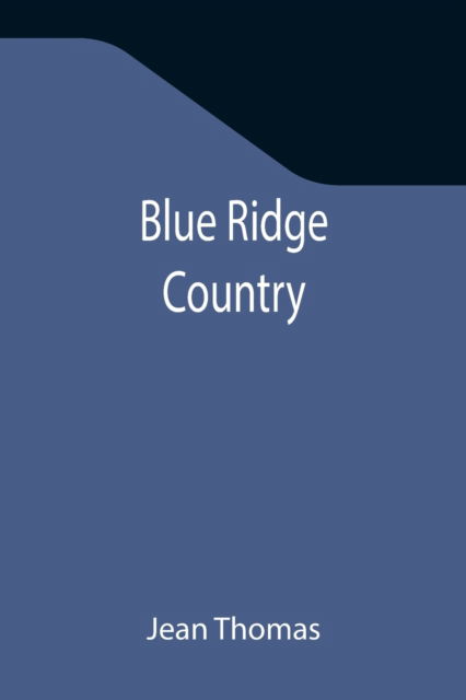 Cover for Jean Thomas · Blue Ridge Country (Paperback Book) (2021)