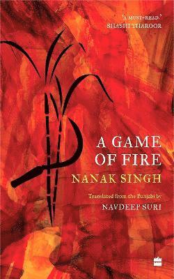 A Game Of Fire - Nanak Singh - Livros - HarperCollins Publishers India - 9789356996267 - 16 de janeiro de 2024