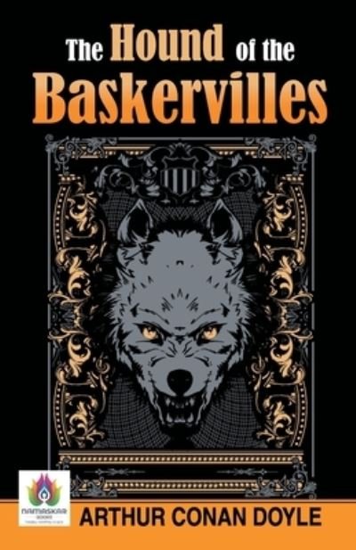 The Hound of The Baskervilles - Arthur Doyle Conan - Books - Namaskar Books - 9789390600267 - August 10, 2021
