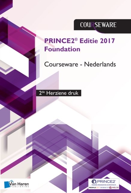 Cover for Kouwenhoven, Douwe Brolsma &amp; Mark · PRINCE2 (R) Editie 2017 Foundation Courseware Nederlands - 2de herziene druk (Taschenbuch) (2016)