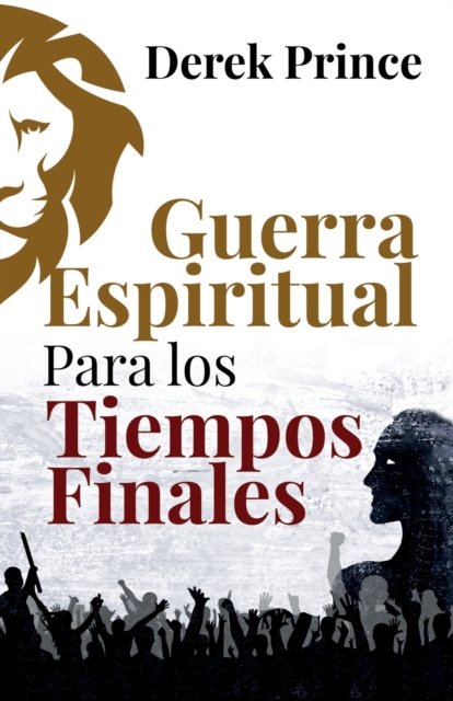 Cover for Derek Prince · Guerra Espiritual para los tiempos finales (Paperback Bog) (2022)