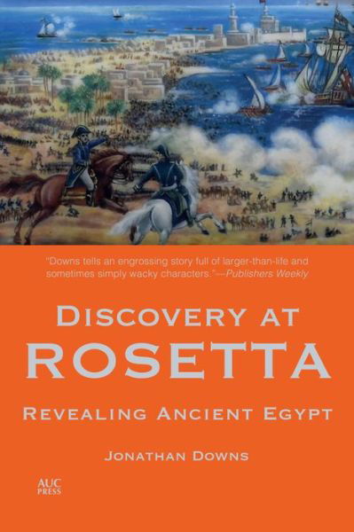 Cover for Jonathan Downs · Discovery at Rosetta: Revealing Ancient Egypt (Paperback Book) (2020)