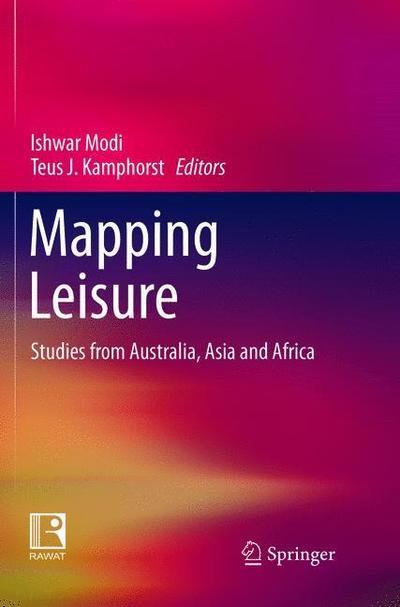Cover for Mapping Leisure: Studies from Australia, Asia and Africa (Paperback Book) [Softcover reprint of the original 1st ed. 2018 edition] (2019)