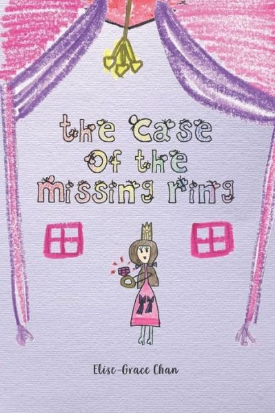 Cover for Elise-Grace Chan · The Case of the Missing Ring (Taschenbuch) (2019)