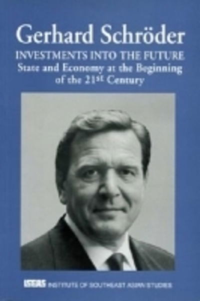 Cover for Gerhard Schroder · Investments into the Future: State and Economy at the Beginning of the 21st Century (Paperback Book) (2003)