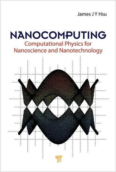 Cover for Jang-Yu Hsu · Nanocomputing: Computational Physics for Nanoscience and Nanotechnology (Gebundenes Buch) (2009)