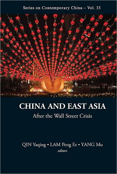 Cover for Peng er Lam · China And East Asia: After The Wall Street Crisis - Series on Contemporary China (Gebundenes Buch) (2013)