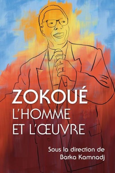 Cover for Barka Kamnadj · Zokoue: L'homme et l'oeuvre (Paperback Book) (2020)