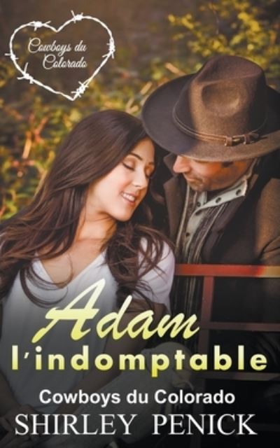 Cover for Shirley Penick · Adam l'indomptable - Cowboy Du Colorado (Paperback Book) (2022)