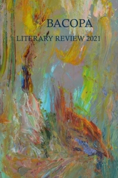 Cover for Bacopa Writers Alliance of Gainesville · Bacopa Literary Review 2021: Writers Alliance of Gainesville (Paperback Book) (2021)