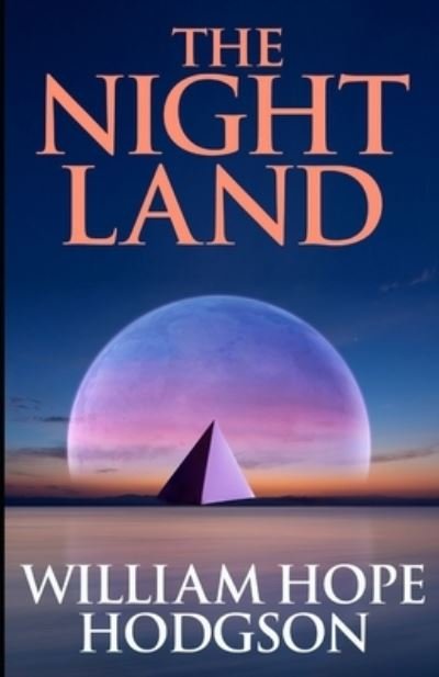 Cover for William Hope Hodgson · Night Land: (Paperback Bog) [Illustrated edition] (2021)