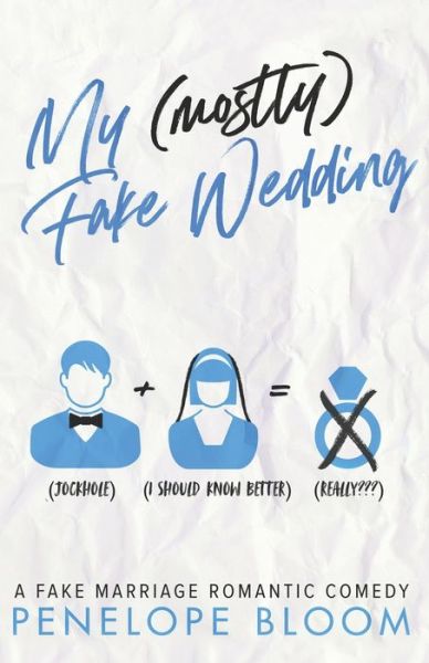 Cover for Penelope Bloom · My (Mostly) Fake Wedding (Paperback Book) (2020)