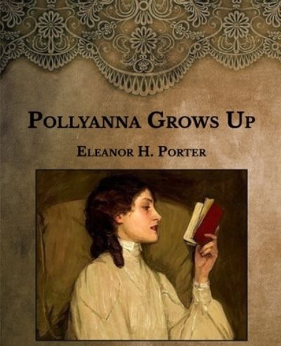 Cover for Eleanor H Porter · Pollyanna Grows Up (Paperback Book) (2021)