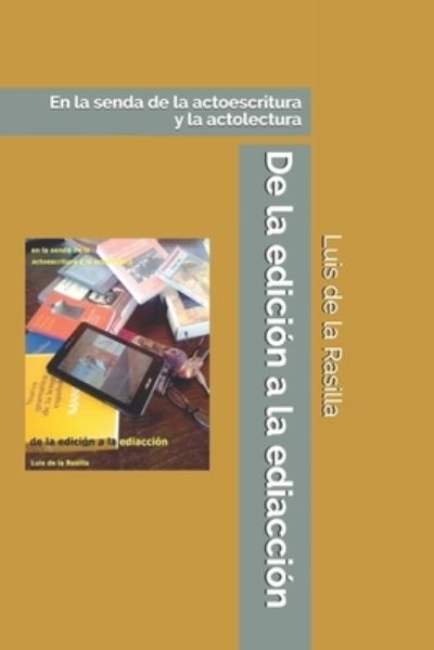 Cover for Luis de la Rasilla · De la edición a la ediacción (Paperback Book) (2021)