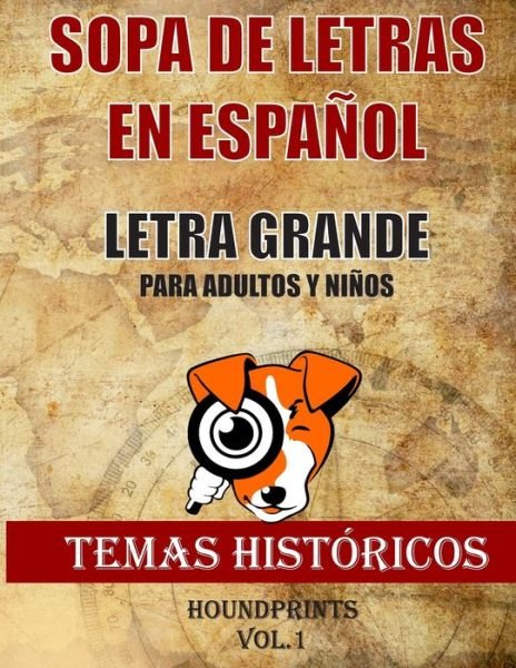 Cover for Houndprints · Sopa de Letras en Espanol Letra Grande Para Adultos y Ninos (Temas Historicos Vol.1) (Taschenbuch) (2020)