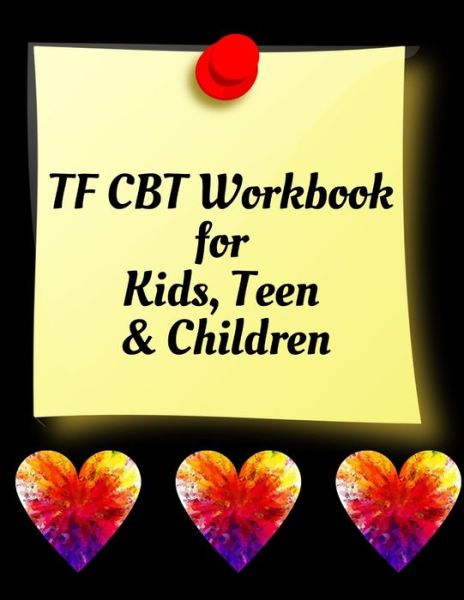 Cover for Yuniey Publication · TF CBT Workbook for Kids, Teen &amp; Children (Paperback Book) (2020)