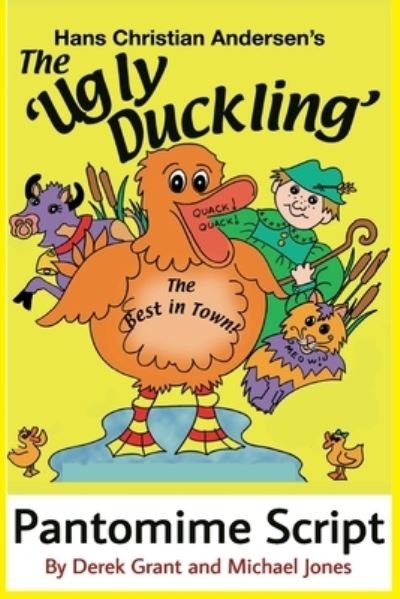 Ugly Duckling Pantomime Script - Michael Jones - Książki - Independently Published - 9798618960267 - 29 lutego 2020