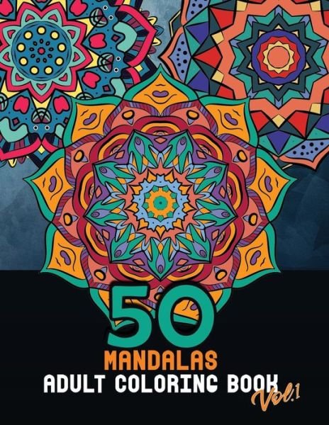 Cover for Rilassati E Colora · 50 Mandalas adult coloring book Vol.1 (Pocketbok) (2020)