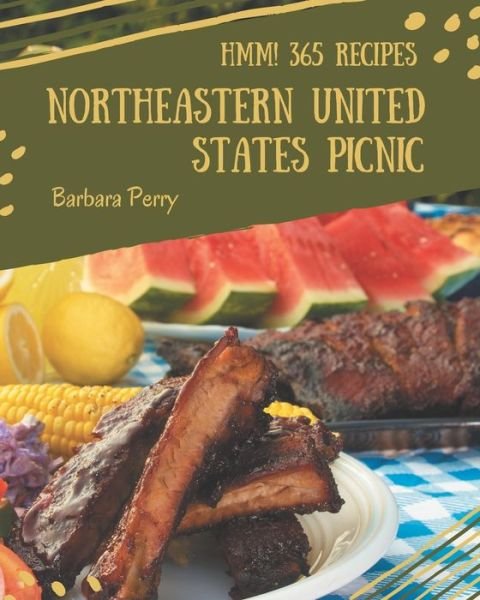 Cover for Barbara Perry · Hmm! 365 Northeastern United States Picnic Recipes (Paperback Book) (2020)