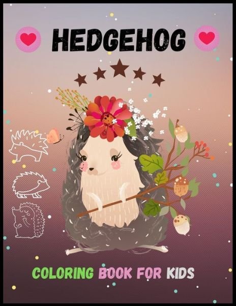 Cover for Ac Antu · Hedgehog Coloring Book For Kids (Paperback Bog) (2021)