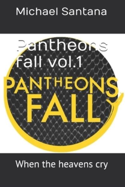 Cover for Michael Santana · Pantheons Fall vol.1 (Paperback Book) (2021)