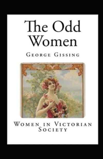 Cover for George Gissing · The Odd Women Illustrated (Paperback Book) (2021)
