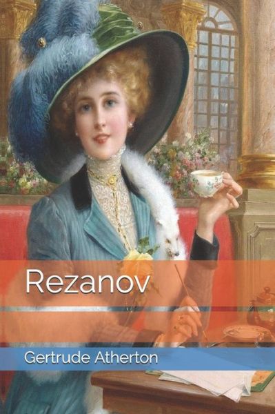 Cover for Gertrude Franklin Horn Atherton · Rezanov (Paperback Book) (2021)