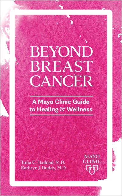 Cover for Tufia C. Haddad · Day to Day Living Beyond Breast Cancer: A Mayo Clinic Guide to Survivorship and Healing - Day to Day (Taschenbuch) (2023)