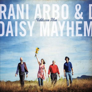 Cover for Arbo Rani &amp; Daisy Mayhem · Violets Are Blue (CD) (2015)