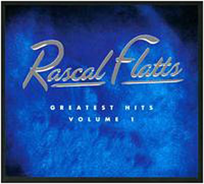Cover for Rascal Flatts · Vol. 1-greatest Hits (CD) [Bonus CD edition] [Digipak] (2008)