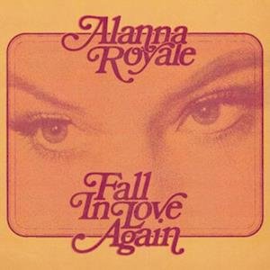 Cover for Alanna Royale · Fall In Love Again (LP) (2022)