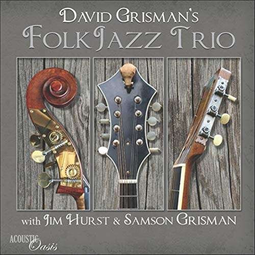 David Grisman's Folk Jazz Trio - David Grisman - Musik - ACOUSTIC DISC - 0715949500268 - 25. juli 2017