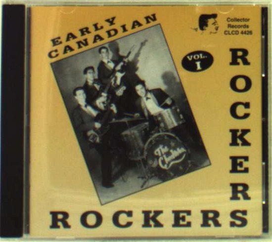 Cover for Early Canadian Rockers Vol.1 (CD) (2005)