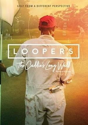 Loopers: the Caddie's Long Walk (DVD) (2024)