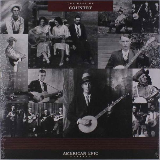 American Epic: The Best Of Country - American Epic: the Best of Country / Various - Música - THIRD MAN RECORDS - 0813547024268 - 23 de junho de 2017