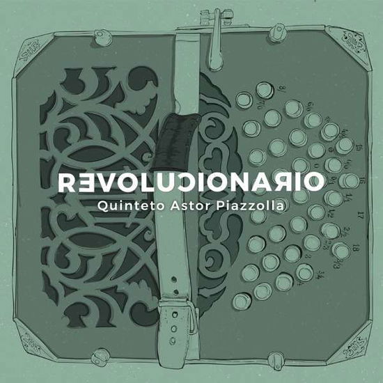 Revolucionario - Quinteto Astor Piazzolla - Musik - E54 MUSIC - 0850869006268 - 7. december 2018