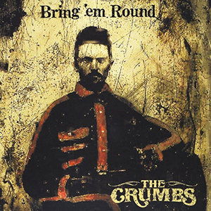 Cover for Crumbs · Bring 'em Round (CD) (2014)