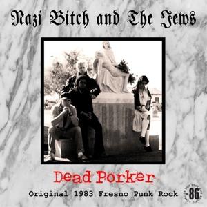 Cover for Nazi Bitch And The Jews · Dead Porker (LP) (2020)