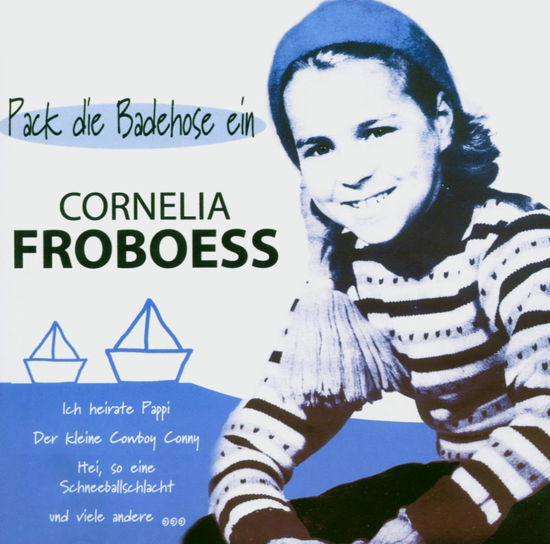 Cover for Cornelia Froboess · Pack die Badehose ein (CD) (2013)