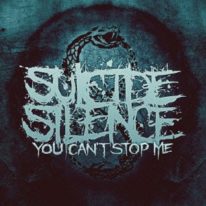 Cover for Suicide Silence · You Can`t Stop Me &lt;limited&gt; (CD) [Japan Import edition] (2014)