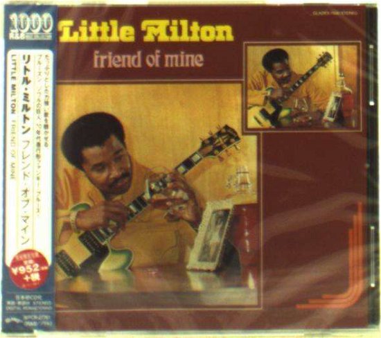 Friend of Mine - Little Milton - Música -  - 4943674182268 - 9 de julio de 2014