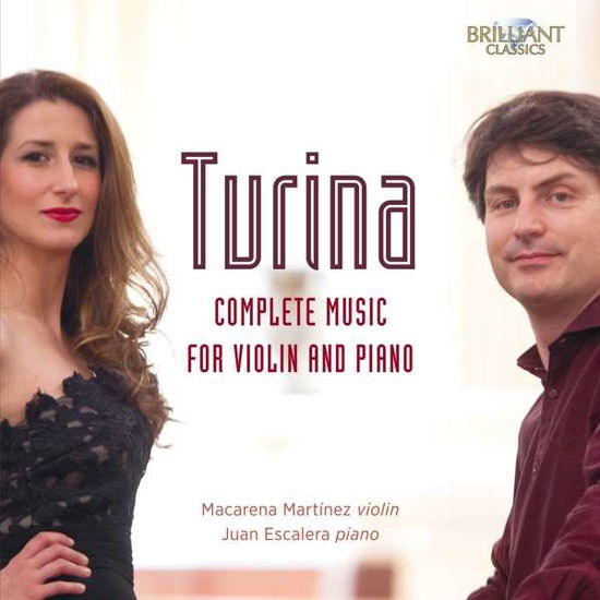 Turina: Complete Music For Violin And Piano - Macarena Martinez / Juan Escalera - Musik - BRILLIANT CLASSICS - 5028421956268 - 19 januari 2018