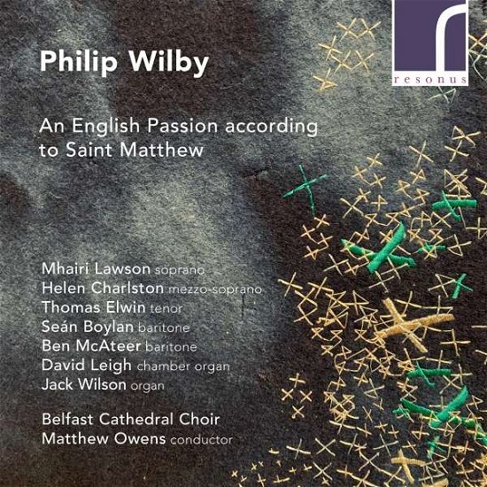 Cover for Belfast Cathedral Choir · Wilby an English Passion (CD) (2022)