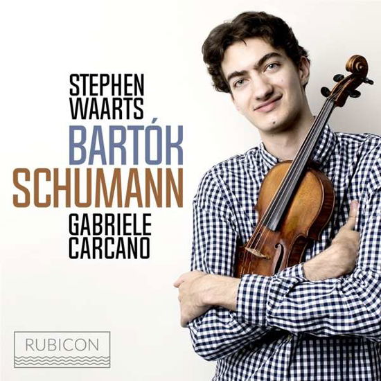 Bartok & Schumann - Stephen Waarts / Gabriele Cercano - Musik - RUBICON CLASSICS - 5065002149268 - 30. november 2018