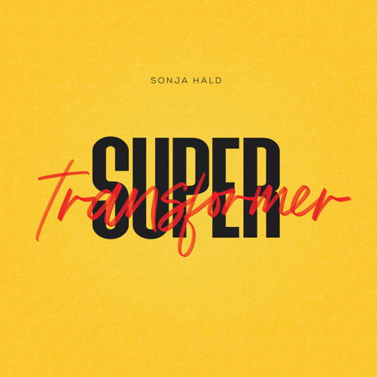 Supertransformer - Sonja Hald - Música - Skide Farligt Records - 5706274010268 - 21 de febrero de 2020