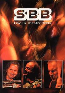 Cover for Sbb · Live in Theatre 2005 (DVD) (2006)