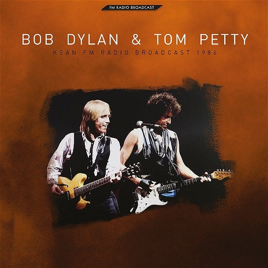 Cover for Bob Dylan / Tom Petty · Ksan Fm Radio Broadcast1986 (CD) (2022)